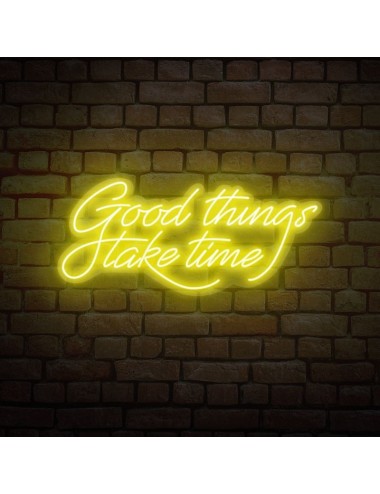 cartel neón good things take time