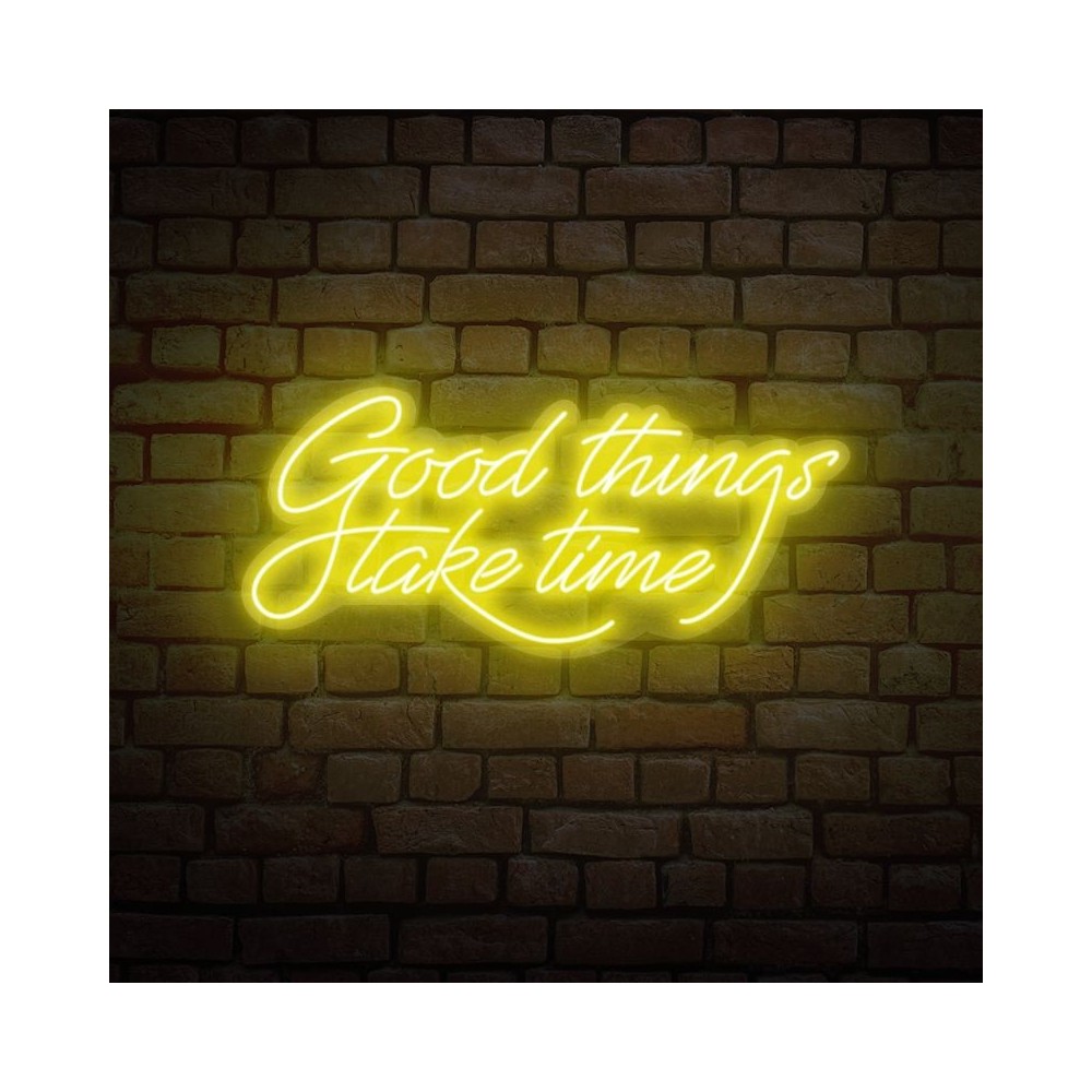 cartel neón good things take time