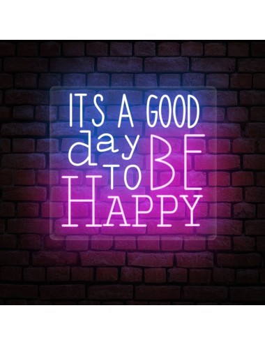 Neón It's a Good Day to Be...